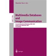 Multimedia Databases and Image Communication: Second International Workshop, Mdic 2001, Amalfi, Italy, September 17-18, 2001, Proceedings