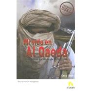 Mi vida en Al Qaeda/ Inside the Jihad, My Life with Al Qaeda