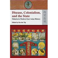Disease, Colonialism, and the State
