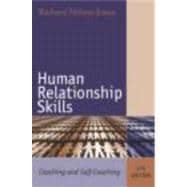 Human Relationship Skills: Coaching and Self-Coaching (4th Edition)