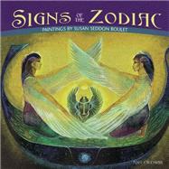 Signs of the Zodiac, Paintings by Susan Seddon Boulet 2007 Calendar