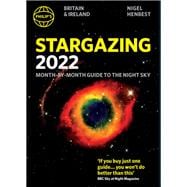 Philip's Stargazing 2022 Month-by-Month Guide to the Night Sky in Britain & Ireland
