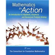 Math in Action An Introduction to Algebraic, Graphical, and Numerical Problem Solving, Plus MyLab Math -- Access Card Package