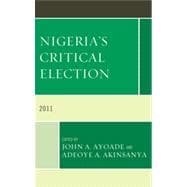 Nigeria's Critical Election 2011
