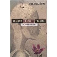 Healing Racial Trauma