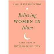 Believing Women in Islam,9781477315880