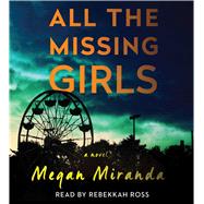 All the Missing Girls A Novel