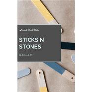 Sticks N Stones