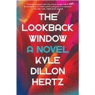 The Lookback Window A Novel