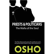 Priests and Politicians The Mafia of the Soul