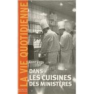 Dans les cuisines des ministères