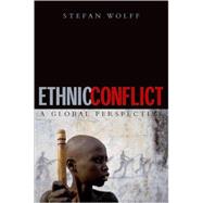 Ethnic Conflict A Global Perspective,9780192805881