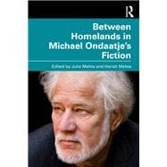 Between Homelands in Michael Ondaatje’s Fiction