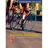 Engineering Computation: An Introduction Using MATLAB and Excel: 2026 Release [Rental Edition]