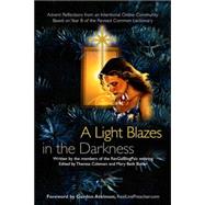A Light Blazes in the Darkness: Advent Devotionals from an Intentional Online Community