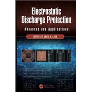 Electrostatic Discharge Protection: Advances and Applications