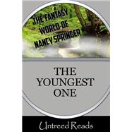 The Youngest One (The Fantasy World of Nancy Springer) book cover, ISBN 9781611875881