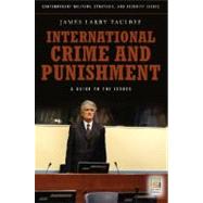 International Crime and Punishment: A Guide to the Issues
