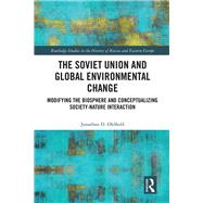 The Soviet Union and Global Environmental Change