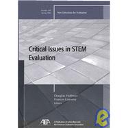 Critical Issues in STEM Evaluation New Directions for Evaluation, Number 109