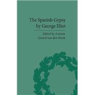 The Spanish Gypsy by George Eliot
