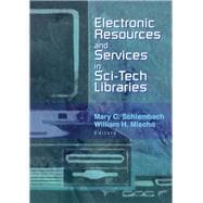 Electronic Resources and Services in Sci-Tech Libraries