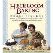 Heirloom Baking With the Brass Sisters