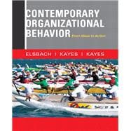 Contemporary Organizational Behavior From Ideas to Action