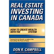 Real Estate Investing in Canada : Creating Wealth with the ACRE System