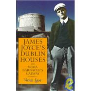 James Joyce's Dublin Houses