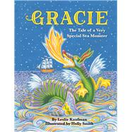 Gracie The Tale of a Very Special Sea Monster