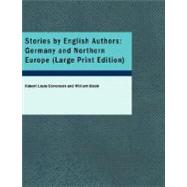 Stories by English Authors : Germany and Northern Europe