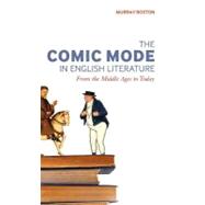 The Comic Mode in English Literature From the Middle Ages to Today