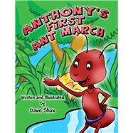 Anthony's First Ant March