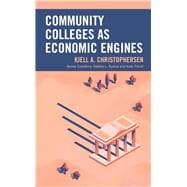 Community Colleges As Economic Engines