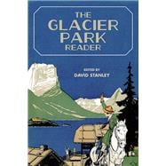 The Glacier Park Reader