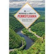 Backroads & Byways of Pennsylvania Drives, Day Trips & Weekend Excursions
