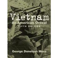 Vietnam : An American Ordeal