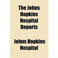 The Johns Hopkins Hospital Reports