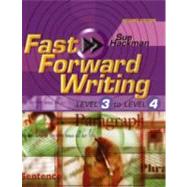 Fast Forward Writing Level 3 to Level 4