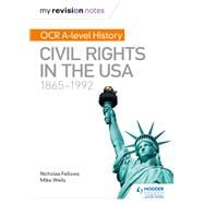 My Revision Notes: OCR A-level History: Civil Rights in the USA 1865-1992