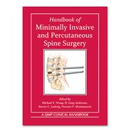 Handbook of Minimally Invasive and Percutaneous Spine Surgery