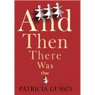 And Then There Was One A Novel