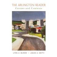The Arlington Reader; Canons and Contexts
