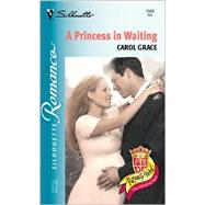 A Princess in Waiting