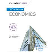 My Revision Notes: AQA A-level Economics