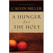 A Hunger for the Holy; Nuturing Intimacy with Christ