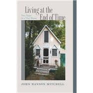 Living at the End of Time