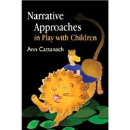 Narrative Approaches in Play With Children