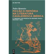 Ficção e memória na literatura cavaleiresca ibérica